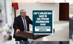 CHP’li Bülbül’den TARİŞ’in yağ fiyatını düşürmesine tepki!