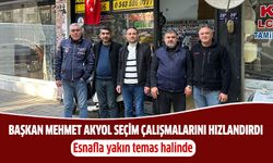 Başkan Mehmet Akyol, seçim çalışmalarını hızlandırdı