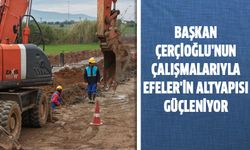 Başkan Çerçioğlu'nun çalışmalarıyla Efeler'in altyapısı güçleniyor