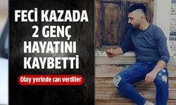 Feci kazada 2 genç hayatını kaybetti!