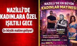 Nazilli’de kadınlara özel ışıltılı gece!