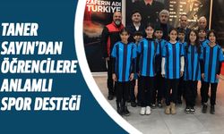 Taner Sayın’dan öğrencilere anlamlı spor desteği