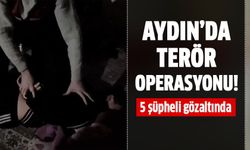 Aydın'da eş zamanlı operasyonlar!