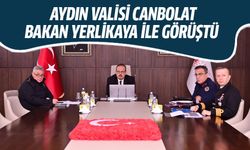 Vali Canbolat, Bakan Yerlikaya ile görüştü