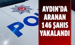 Aydın’da aranan 146 şahıs yakalandı