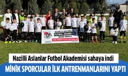 Nazilli Aslanlar Futbol Akademisi sahaya indi