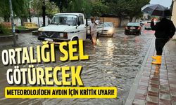 Meteorolojiden Aydın için kritik uyarı!