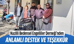 Nazilli Bedensel Engelliler Derneği’nden anlamlı destek ve teşekkür