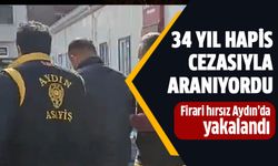 34 yıl hapis cezasıyla aranan şahıs yakalandı!