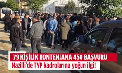 Nazilli’de TYP kadrolarına yoğun ilgi!