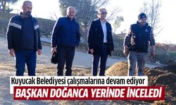 Başkan Doğanca çalışmaları inceledi!