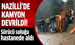 Nazilli’de kamyon devrildi: 1 yaralı