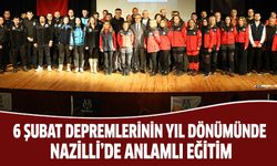 6 Şubat depremlerinin yıl dönümünde Nazilli’de anlamlı eğitim