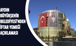 Aydın Büyükşehir’den iftar yemeği açıklaması