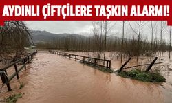 Aydınlı çiftçilere taşkın alarmı