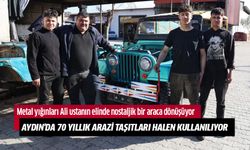 Aydın'da 70 yıllık arazi taşıtları halen kullanılıyor