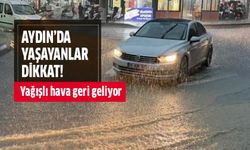 Aydın’da yağışlı hava geri geliyor