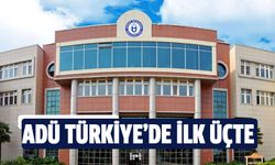 ADÜ Türkiye’de ilk üçte