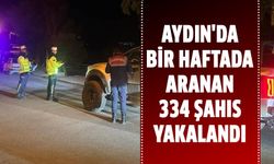 Aydın'da bir haftada aranan 334 şahıs yakalandı