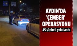 Aydın'da çember operasyonu!