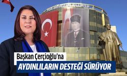 Başkan Çerçioğlu’na Aydınlıların desteği sürüyor