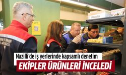Nazilli Belediyesi’nden iş yerlerine sıkı denetim