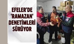 Efeler'de 'Ramazan' denetimleri sürüyor