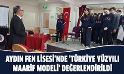 Aydın Fen Lisesi’nde 'Türkiye Yüzyılı Maarif Modeli' değerlendirildi