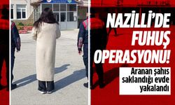 Nazilli'de fuhuş operasyonu!