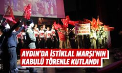 Aydın'da İstiklal Marşı'nın kabulü törenle kutlandı