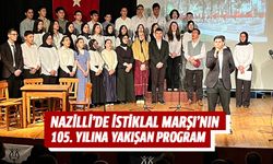 Nazilli’de İstiklal Marşı’nın 105. yılına yakışan program