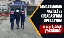 Nazilli ve Kuşadası'nda aranan 2 şahıs yakalandı