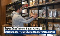 Başkan Ömer Günel'in yerel üretim vizyonu!