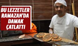 Bu lezzetler Ramazan'da damak çatlattı