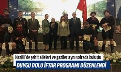 Nazilli’de şehit aileleri ve gaziler aynı sofrada buluştu