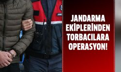 Jandarmadan torbacılara operasyon!