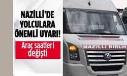 Nazilli’de yolculara önemli uyarı!