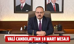 Vali Canbolat'tan 18 Mart mesajı!