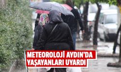 Meteoroloji Aydın'da yaşayanları uyardı!