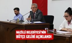 Nazilli Belediyesi’nin bütçe geliri açıklandı