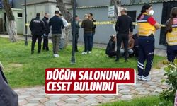 Düğün salonunda bir kişi ölü bulundu!