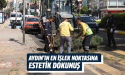Aydın’ın en işlek noktasına estetik dokunuş