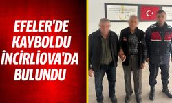 Efeler'de kayboldu İncirliova'da bulundu!