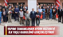 Yapımı tamamlanan Aydın Huzurevi ilk yaşlı kabulünü gerçekleştirdi