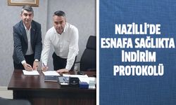 Nazilli’de esnafa sağlıkta indirim protokolü