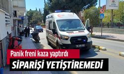 Panik freni kaza yaptırdı!