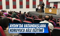 Aydın’da vatandaşlara koruyucu aile eğitimi