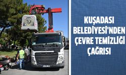 Kuşadası Belediyesi'nden çevre temizliği çağrısı