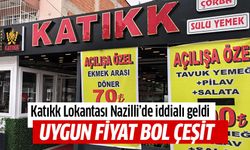 Katıkk Lokantası Nazilli’de iddialı geldi
