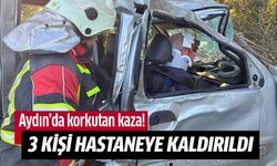 Aydın'da korkutan kaza: 3 yaralı